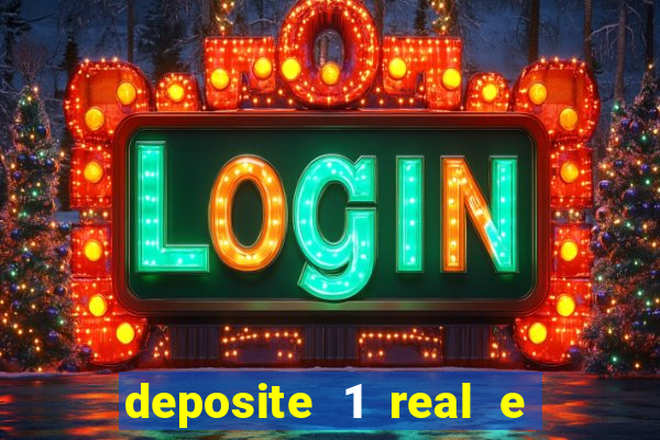 deposite 1 real e ganhe 20